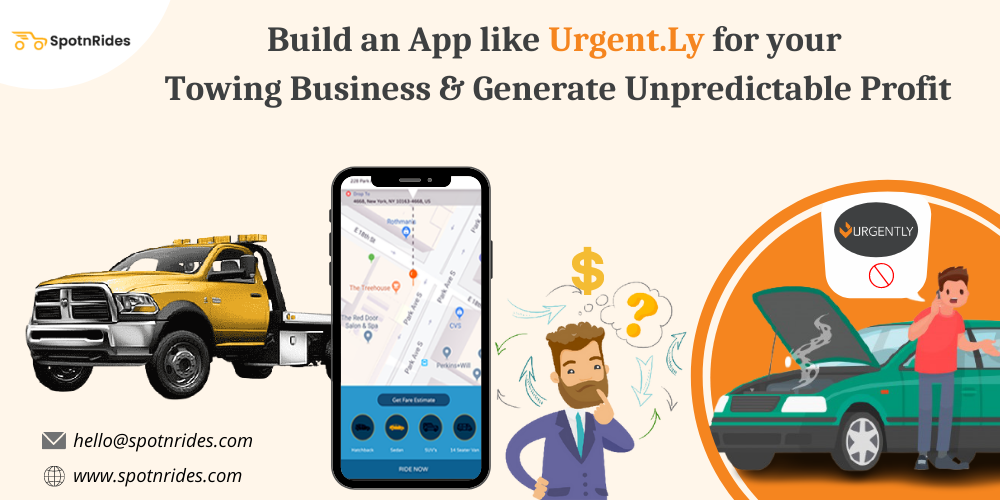 Build an App like Urgent.Ly for your Towing Business & Generate Unpredictable Profit - SpotnRides - AI Powered Taxi Booking App